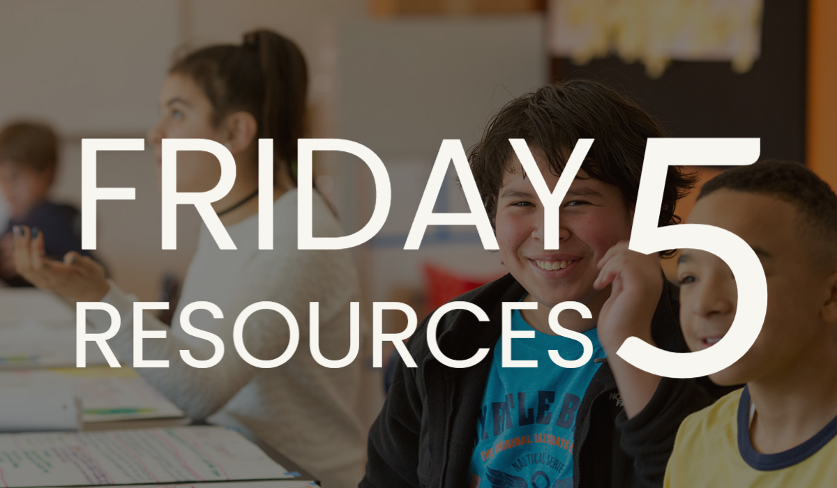 Friday 5 – Resources to Support the Development of the Whole Child